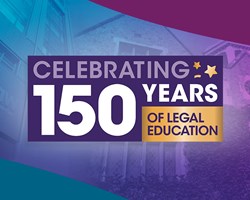 Celebrating 150 years of legal education 