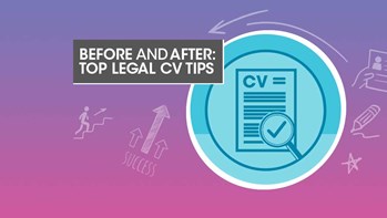 Before and after: Top legal CV tips
