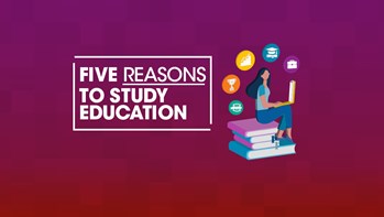 Five reasons to study education