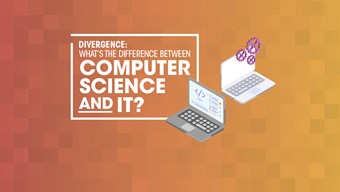Divergence: What's the difference between computer science and IT?