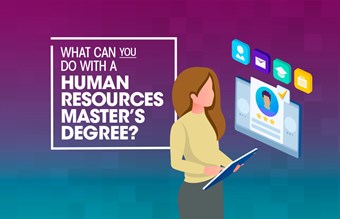 What can you do with a Human Resources master's degree?