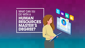 What can you do with a Human Resources master's degree?