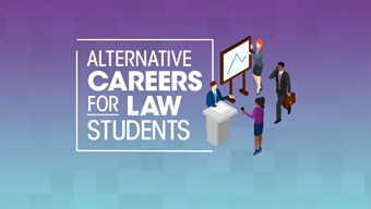 Alternative Careers for Law Students