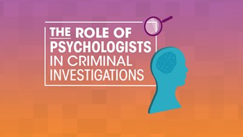 The role of psychologists in criminal investigations