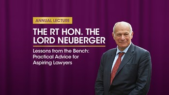 Annual Lecture - The Rt Hon. The Lord Neuberger Annual Lecture - The Rt Hon. The Lord Neuberger