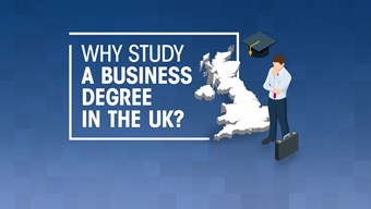Why study a business degree in the UK?