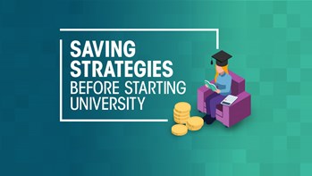 Saving strategies before starting university