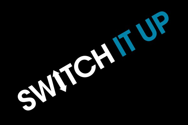 Switch it up Switch it up
